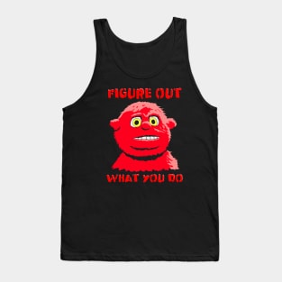 Chunky - Figure out What You Do Tank Top